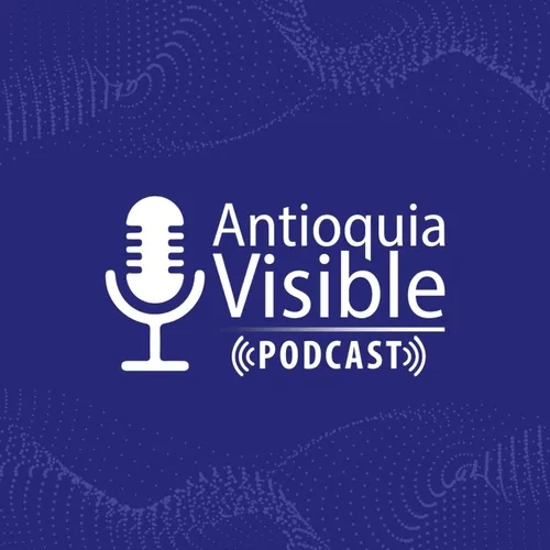 Antioquia Visible - Entrevista con Omar de Jesús Restrepo