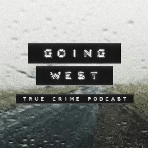 Going West: True Crime