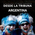 La pasión del hincha argentino | Desde La Tribuna #10