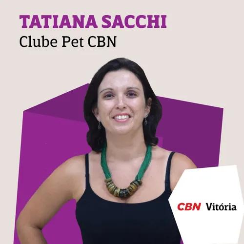 Clube Pet CBN - Tatiana Sacchi
