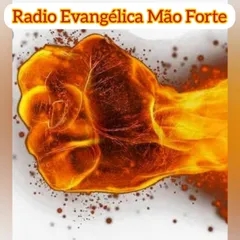 RADIO EVANGELICA MAO FORTE