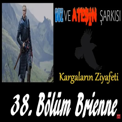 38. Bölüm Brienne - Kargaların Ziyafeti - Sesli Kitap 