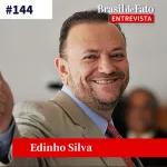 #144 Edinho Silva: “Transição não vai construir programa de governo. Ele já foi aprovado nas urnas”