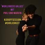 "WORLD NEEDS VALUES" mit PPP und Marvin #EHRLICHKEIT