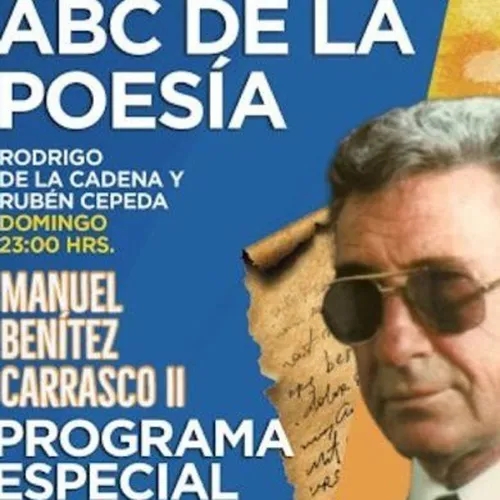 Episode 250: Manuel Benitez Carrasco II #abcdelaPoesía