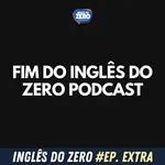 Fim do Inglês do Zero Podcast.