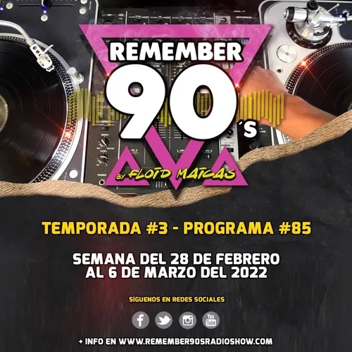 #85 Remember 90s Radio Show by Floid Maicas