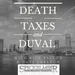 What do you think happens Monday night? Death, Taxes and Duval 12-1-23