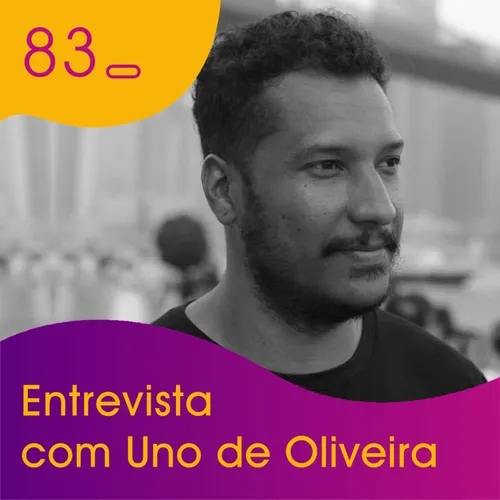 Webitcast #83 - Entrevista com Uno de Oliveira (NFTs e o futuro da arte digital)