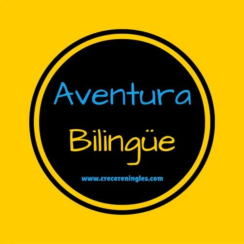 Aventura Bilingüe - Crecer En Inglés