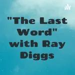 Welcome to the new Podcast "The Last Word"