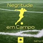 Mercado da bola e novas regras do Brasileirão 2021 / Negritude em Campo Temp II ep 1