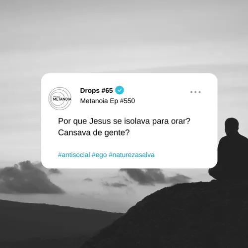 #550 - MEDITAÇÃO E JESUS | #Drops065