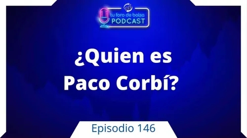 146. ¿Quién es Paco Corbí?.