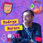 Rodrigo Moraes - Batuques e Confetes #111