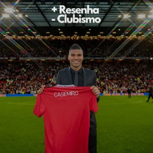 +Resenha -Clubismo #90 - Casemiro no Manchester United
