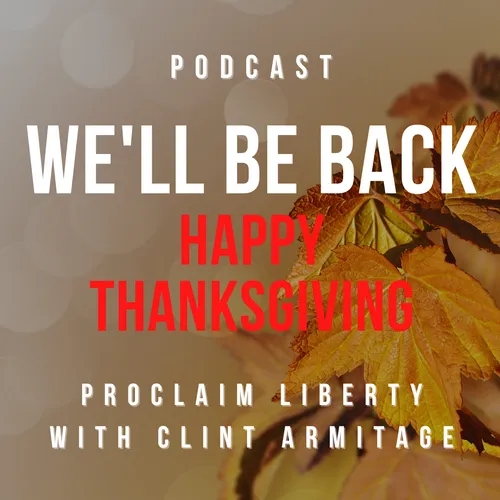 We'll Be Back - Happy Thanksgiving