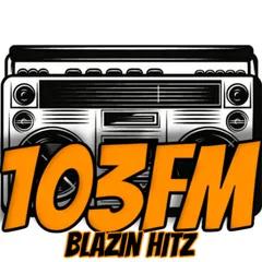 103FM Blazin Hitz