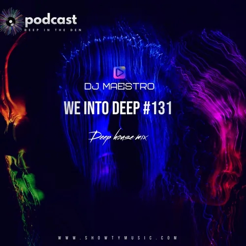 We into Deep (Deep Soulful house mix)#131