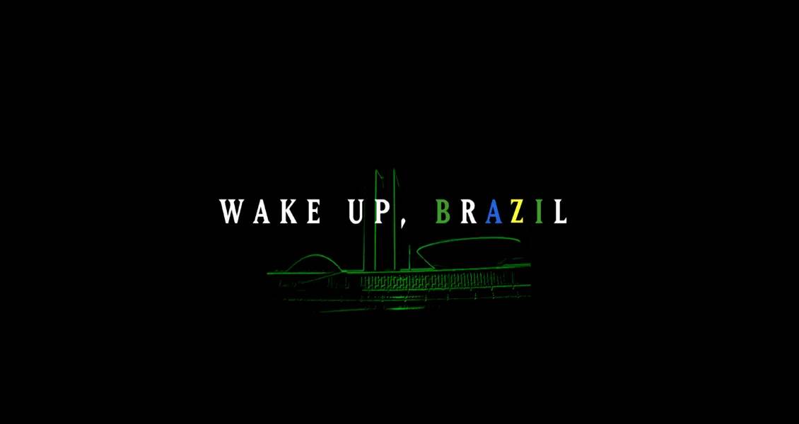 Wake Up Brazil