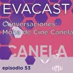 Conversaciones: Moha de Cine Canela
