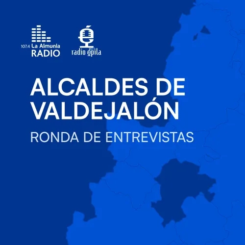 Entrevistas a los alcaldes de Valdejalón