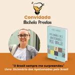 O Brasil sempre me surpreendeu com Michela Prestes