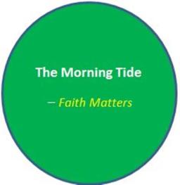 The Morning Tide_Faith Matters