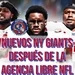9x5 - Nuevos NEW YORK GIANTS despues de la Agencia Libre NFL