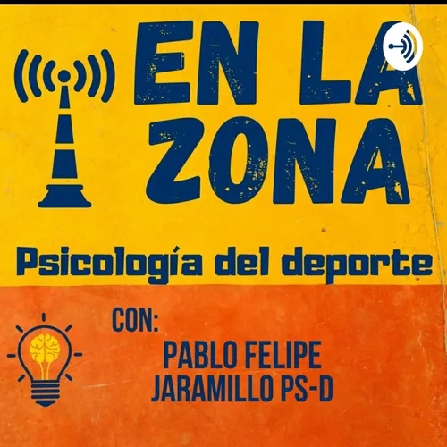 "En la Zona" PsicologÃ­a Del Deporte. Pablo Felipe Jaramillo PS-DðŸŒŸ
