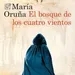 El bosque de los cuatro vientos -María Oruña