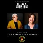 03XX Series Interview: Carmen Medina and Dr. Julia Mossbridge