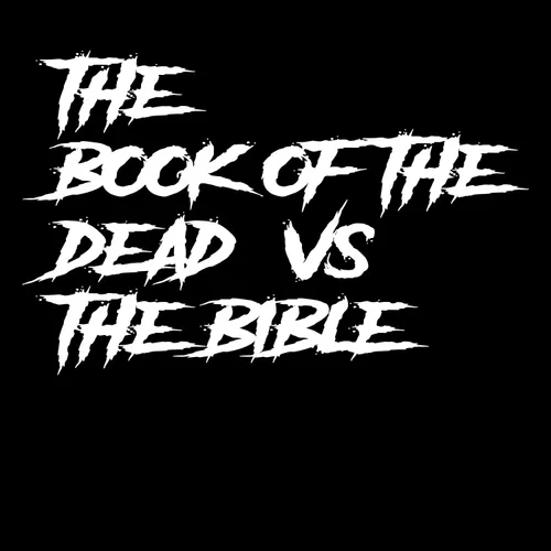 BIBLE VS BOOK OF THE DEAD_1(@pius_213)