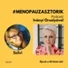 #menopauzasztorik - Szilvi: Előre szorongtam a menopauzától, azt gondoltam, hogy onnantól értéktelenné válok