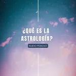 #01 - ¿Qué es la Astrología?