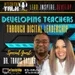 Episode 20: Developing Teachers through Digital Leadership with Dr. Travis Taylor