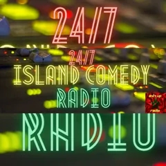 ISLAND COMEDY RADIO 24.7
