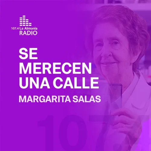 Margarita Salas, 'Se Merecen una calle'