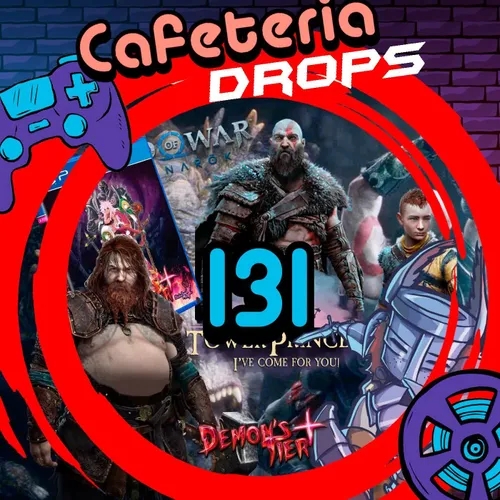 CafeteriaDrops - 131 - God of War Ragnarok, Demons Tier+, Tower Princess, etc