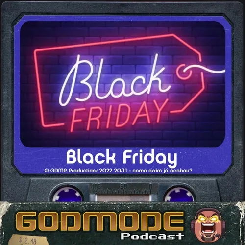 Godmode - Black Friday 2022