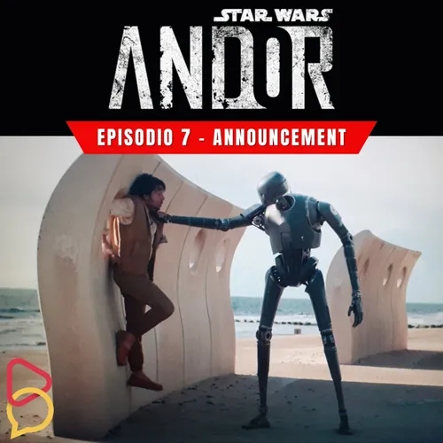 Andor - Episodio 7: Announcement