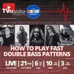 #144 TVMaldita Presents: How To Play Fast Double Bass Patterns 