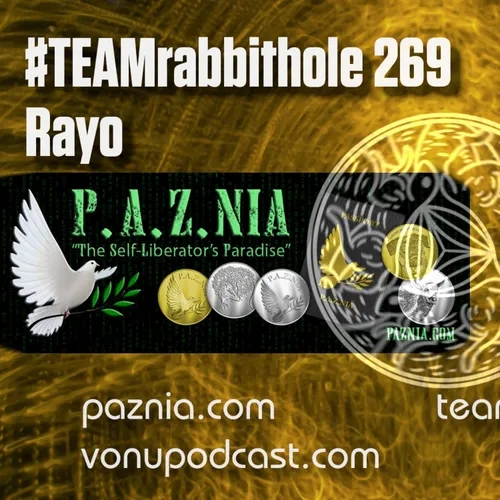 #TEAMrabbithole 269 | Rayo - P.A.Z.NIA - February 24, 2022
