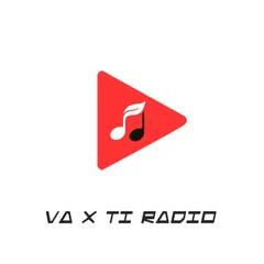 Va X Ti Radio