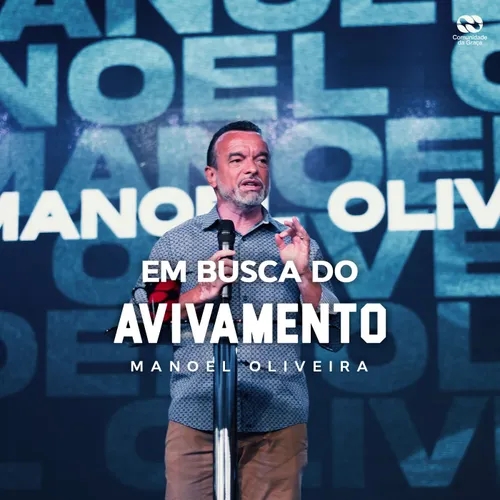 EM BUSCA DO AVIVAMENTO // Pr. Manoel Oliveira