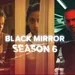 71. Black Mirror Season 6