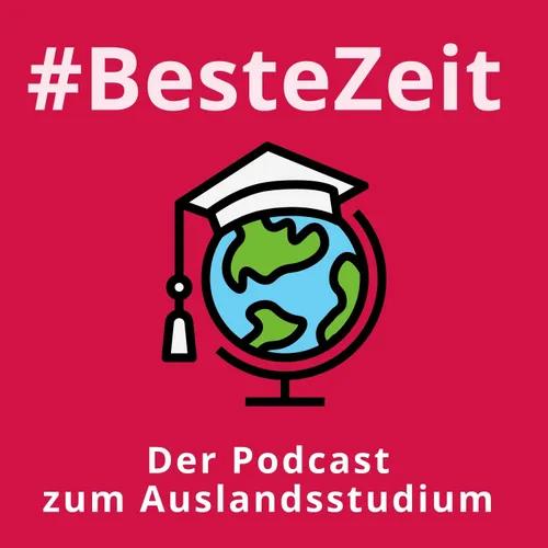 #BesteZeit - Der Podcast zum Auslandsstudium