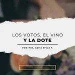 Prédica 23/10/2022: Los votos, el vino y la dote