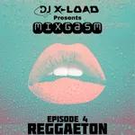 
        MIXGASM Ep.4 (Reggaeton)
      
