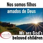 MFJ - Somos filhos amados de Deus ( We are God's beloved children)